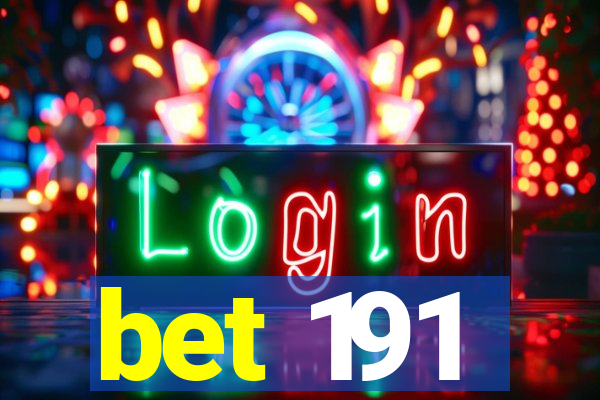 bet 191